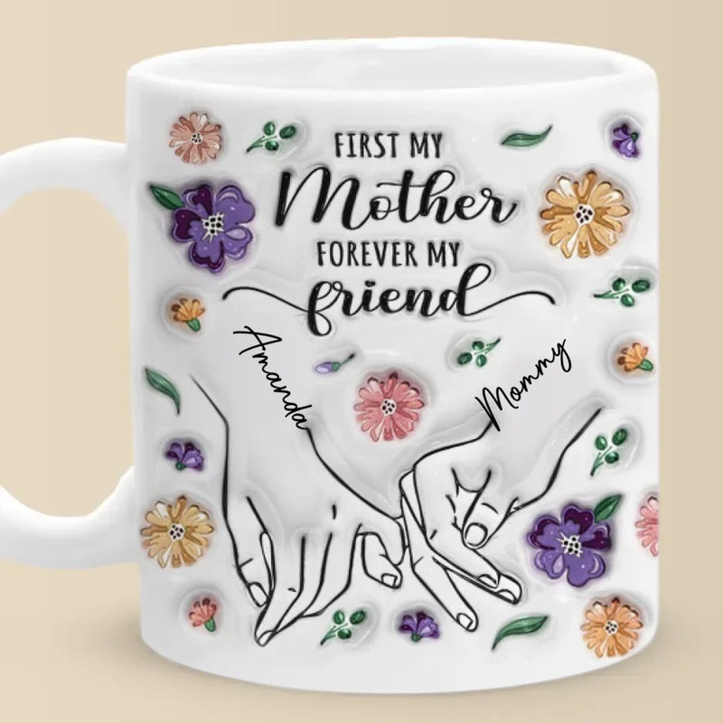 The Eternal Friendship Between Mother and Daughter - Family Personalized Custom 3D Inflated Effect Printed Mug - Gift For Mom, Daughter