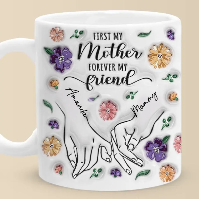 The Eternal Friendship Between Mother and Daughter - Family Personalized Custom 3D Inflated Effect Printed Mug - Gift For Mom, Daughter