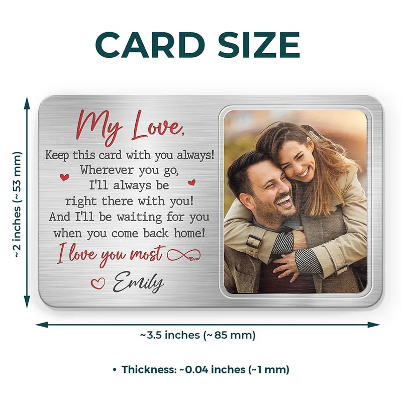 Custom Photo I'll Always Be Right There With You - Couple Personalized Custom Aluminum Wallet Card - Gift For Husband Wife, Anniversary