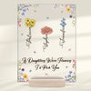 Si mes filles étaient des fleurs, je te choisirais - Plaque rectangulaire personnalisée en acrylique pour la famille - Cadeau pour maman et fille