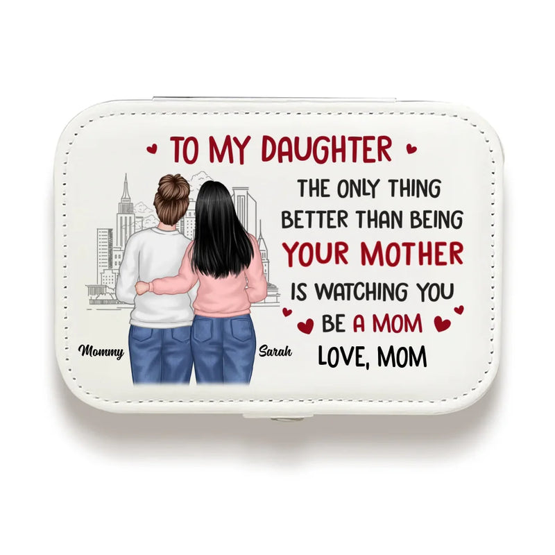 Watching You Become A Mom Is My Greatest Joy - Family Personalized Custom Jewelry Case - Gift For Mom, Grandma
