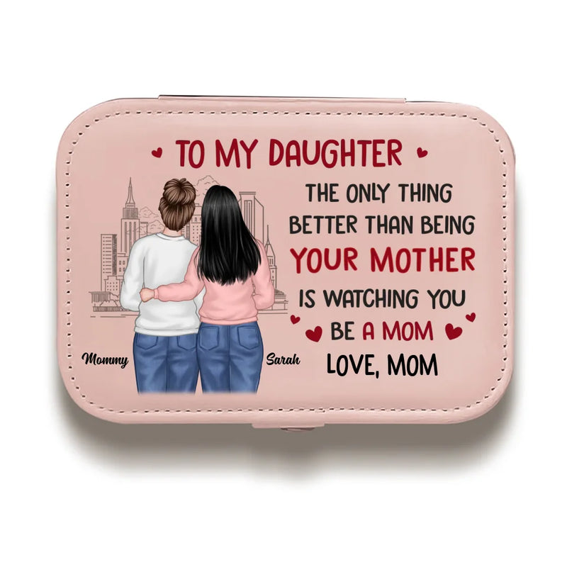 Watching You Become A Mom Is My Greatest Joy - Family Personalized Custom Jewelry Case - Gift For Mom, Grandma