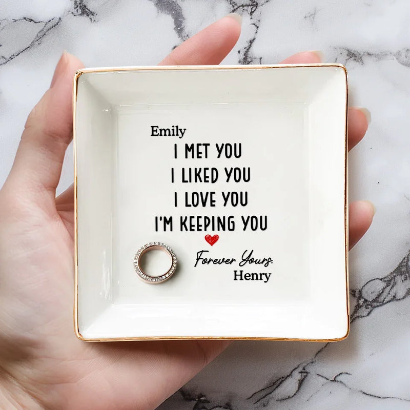 I Love You, I'm Keeping You - Couple Personalized Custom Jewelry Dish - Gift For Husband Wife, Anniversary