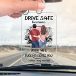 Custom Name Funny Drive Safe Gifts for Husbands - Personalized Car Ornament