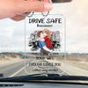Take Care While You’re On The Road - Couple Personalized Custom Car Ornament - Acrylic Custom Shaped - Gift For Husband Wife, Anniversary