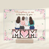 Tout ce que nous sommes, c'est grâce à toi - Plaque rectangulaire personnalisée en acrylique pour famille - Cadeau pour maman et fille
