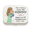 You're Doing A Great Job - Family Personalized Custom Jewelry Case - Baby Shower Gift, Gift For First Mom