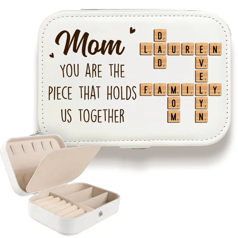 You Are The Piece That Holds Us Together - Family Personalized Custom Jewelry Case - Gift For Mom, Daughter
