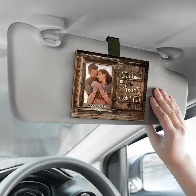 Custom Photo God Knew My Heart Needed You - Couple Personalized Custom Car Visor Clip - Christmas Gift For Husband Wife, Anniversary