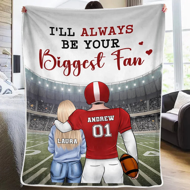 I’m Your Number One Fan, Always And Forever - Personalized Custom Blanket - Gift For Sport Lovers, Sport Players