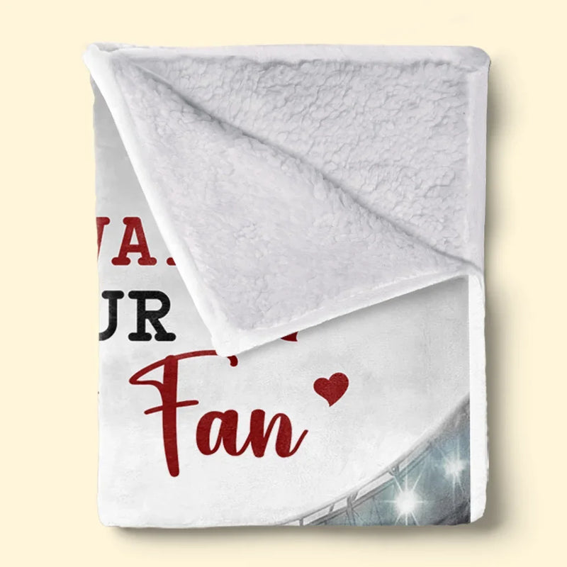 I’m Your Number One Fan, Always And Forever - Personalized Custom Blanket - Gift For Sport Lovers, Sport Players