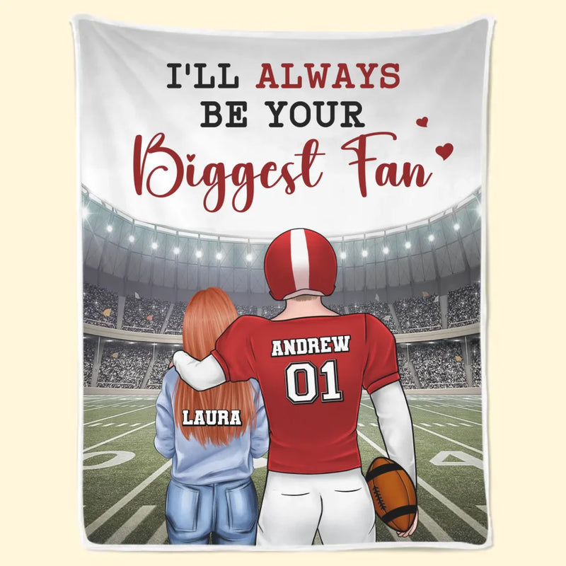 I’m Your Number One Fan, Always And Forever - Personalized Custom Blanket - Gift For Sport Lovers, Sport Players