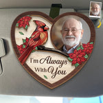 Custom Photo I'm Always With You - Memorial Personalized Custom Car Visor Clip - Sympathy Gift For Family Members