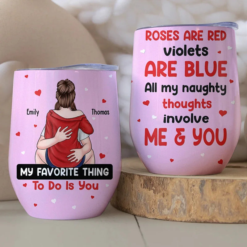 Never A Dull Moment With You - Couple Personalized Custom Wine Tumbler - Gift For Husband Wife, Anniversary