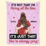 My Queen You're Always Sexy - Couple Family Personalized Custom Blanket - Gift For Husband Wife, Anniversary