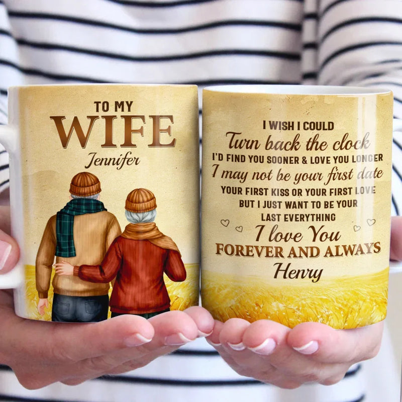 I May Not Be Your First Date But I Just Want To Be Your Last Everything - Couple Personalized Custom Mug - Gift For Husband Wife, Anniversary