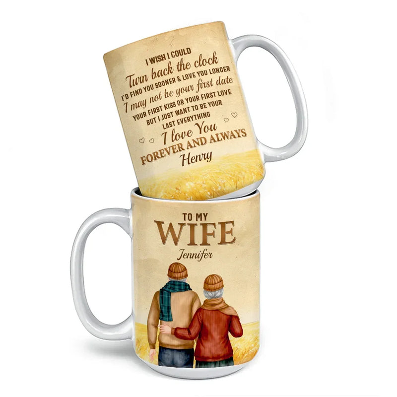 I May Not Be Your First Date But I Just Want To Be Your Last Everything - Couple Personalized Custom Mug - Gift For Husband Wife, Anniversary