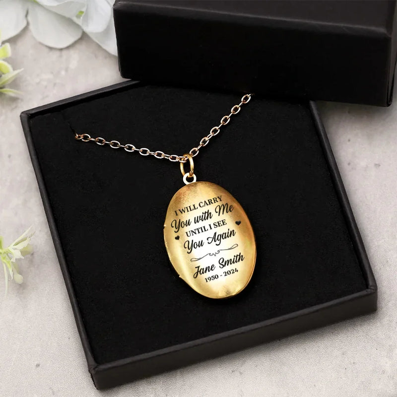 Custom Photo I Will Carry You With Me - Memorial Personalized Custom Locket Necklace - Sympathy Gift For Family Members