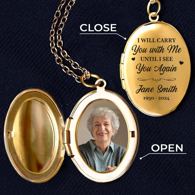 Custom Photo I Will Carry You With Me - Memorial Personalized Custom Locket Necklace - Sympathy Gift For Family Members