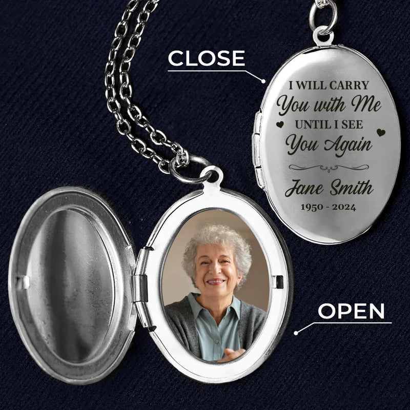 Custom Photo I Will Carry You With Me - Memorial Personalized Custom Locket Necklace - Sympathy Gift For Family Members