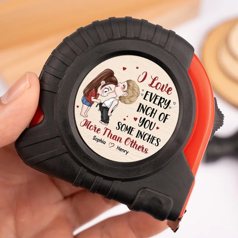 I Love Every Inch Of You - Couple Personalized Custom Tape Measure - Gift For Husband Wife, Anniversary