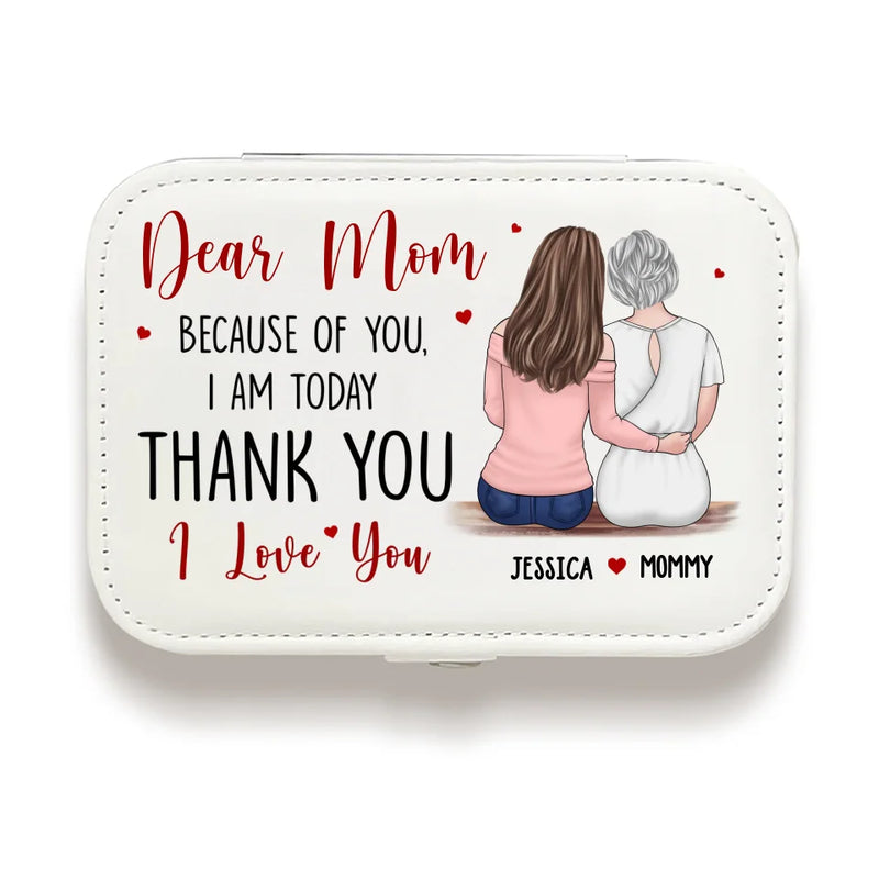 Thank You For Simply Being There Every Time - Family Personalized Custom Jewelry Case - Gift For Mom, Daughter