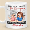 We Laugh, We Cry, We Make The Best Memories - Family Personalized Custom Mug - Gift For Mom, Daughter