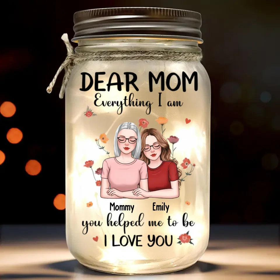 Mom, You Are My Everything - Family Personalized Custom Mason Jar Light - Gift For Mom, Daughter