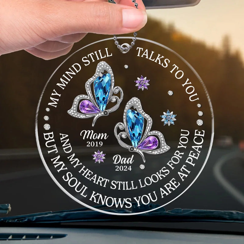 My Heart Still Looks For You - Memorial Personalized Custom Car Ornament - Acrylic Custom Shaped - Sympathy Gift For Family Members