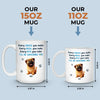 Every Meal You Bake, We'll Be Watching You - Dog Personalized Custom Mug - Gift For Pet Owners, Pet Lovers