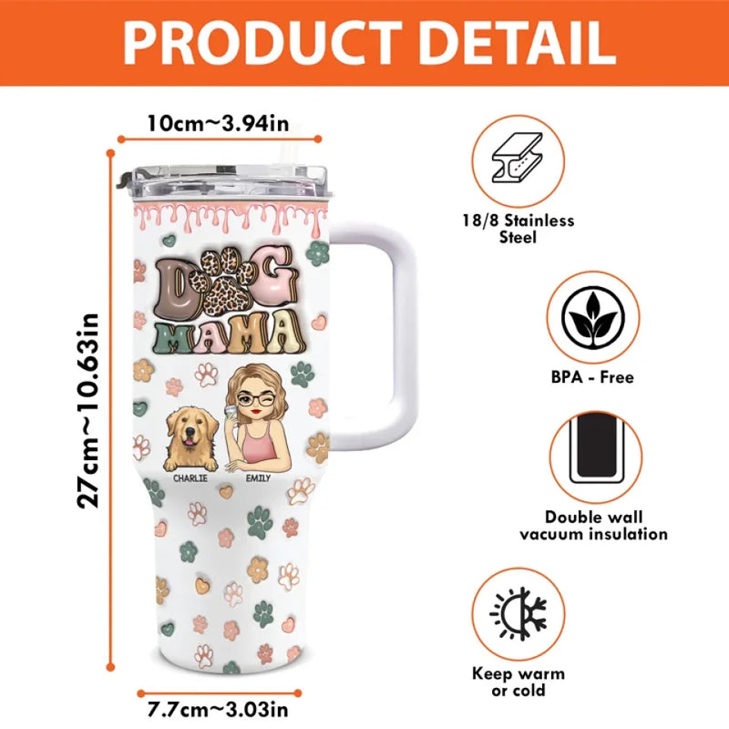 Fur Mama - Dog & Cat Personalized Custom 3D Inflated Effect Printed 40 Oz Stainless Steel Tumbler With Handle - Gift For Pet Owners, Pet Lovers