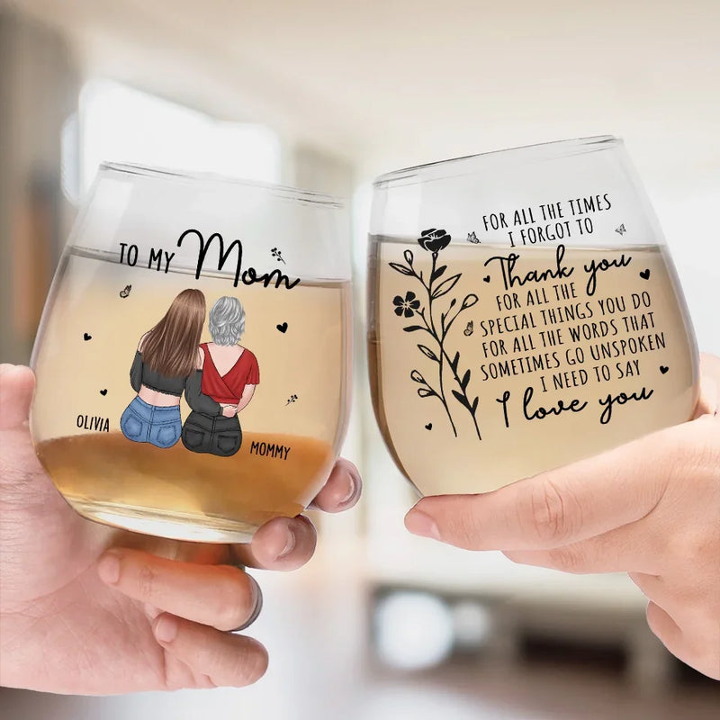 Thank You For All The Things You Do - Family Personalized Custom Wine Glass - Gift For Mom, Daughter