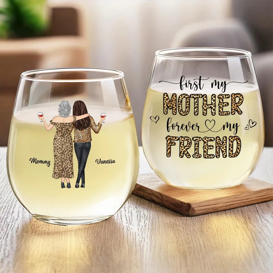 First Our Mother, Forever Our Friend - Family Personalized Custom Wine