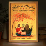 A Mother And Daughter’s Bond Is Unbreakable - Family Personalized Custom Frame Light Box - Gift For Mom, Daughter