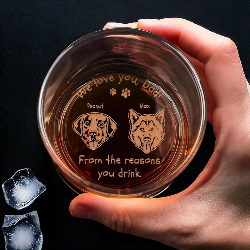 From The Reason You Drink, To The Reason You Smile Every Day - Dog Personalized Custom Whiskey Glass - Gift For Pet Owners, Pet Lovers