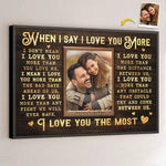 Custom Photo I Love You More - Couple Personalized Custom Horizontal Poster - Gift For Husband Wife, Anniversary