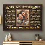 Custom Photo I Love You More - Couple Personalized Custom Horizontal Poster - Gift For Husband Wife, Anniversary