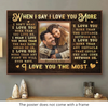 Custom Photo I Love You More - Couple Personalized Custom Horizontal Poster - Gift For Husband Wife, Anniversary