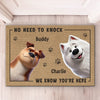 No Need To Knock, My Dog Already Told Me You're Here - Dog Personalized Custom Home Decor Decorative Mat - House Warming Gift For Pet Owners, Pet Lovers