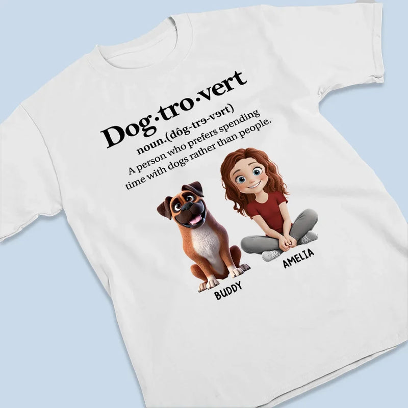 Dog-Tro-Vert, For People Who Find Peace In Paws - Dog Personalized Custom Unisex T-shirt, Premium T-shirt, Hoodie - Gift For Pet Owners, Pet Lovers