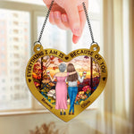Everything We Are Is Because Of You - Family Personalized Window Hanging Suncatcher - Gift For Mom, Daughter