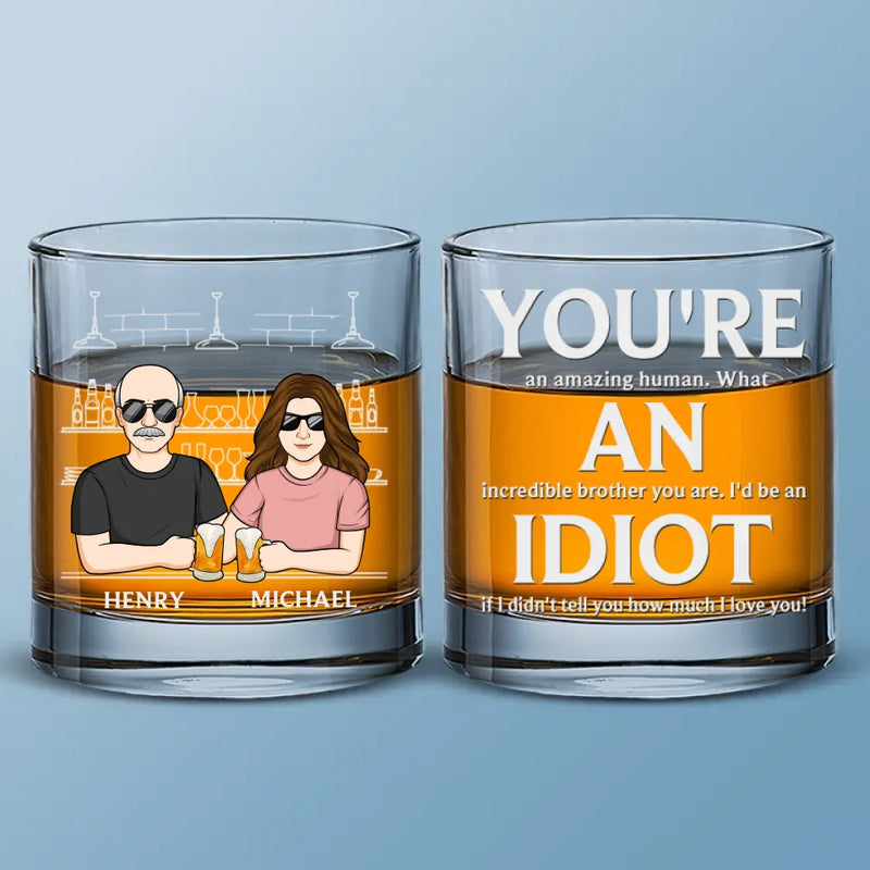 You're An Amazing Human - Family Personalized Custom Whiskey Glass - Gift For Family Members