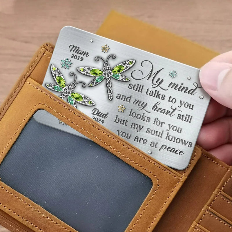 My Mind Still Talks To You - Memorial Personalized Custom Aluminum Wallet Card - Sympathy Gift For Family Members