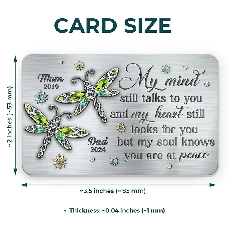 My Mind Still Talks To You - Memorial Personalized Custom Aluminum Wallet Card - Sympathy Gift For Family Members