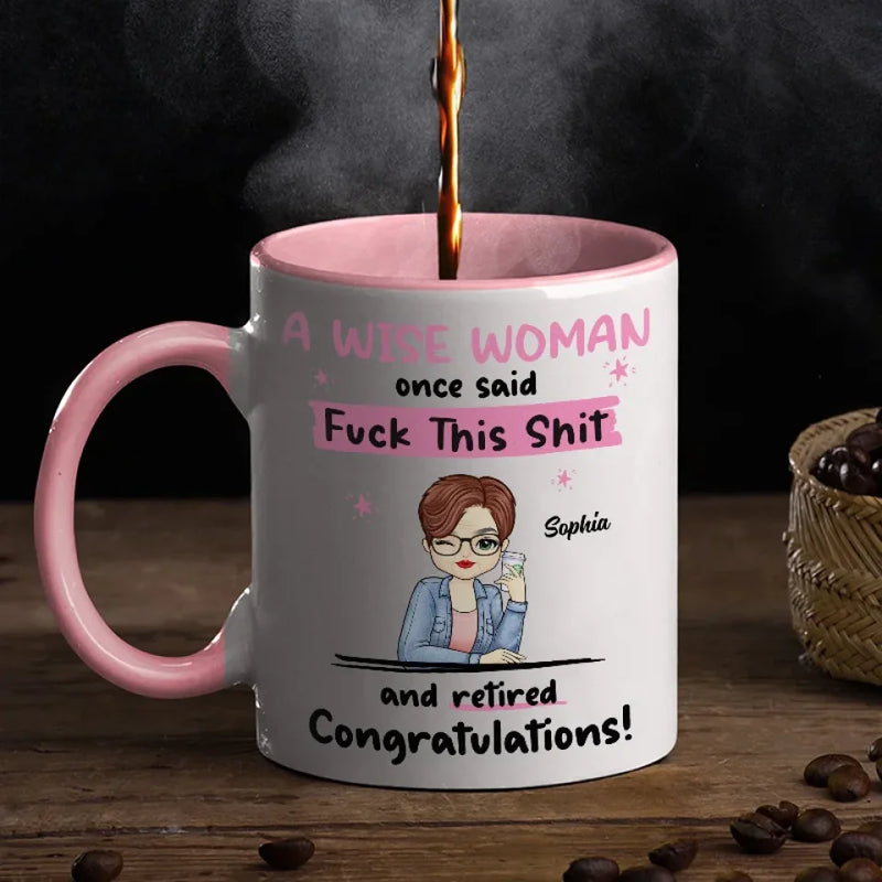 Never Set An Alarm Again Just Enjoy Life - Coworker Personalized Custom Accent Mug - Appreciation, Retirement Gift For Coworkers, Work Friends, Colleagues