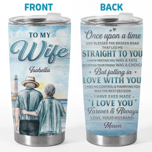 The Best Thing To Hold Onto In Life Is Each Other - Couple Personalized Custom Tumbler - Gift For Husband Wife, Anniversary