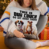 This Is My Couch, Go Sit Over There - Dog Personalized Custom Pillow - Gift For Pet Owners, Pet Lovers