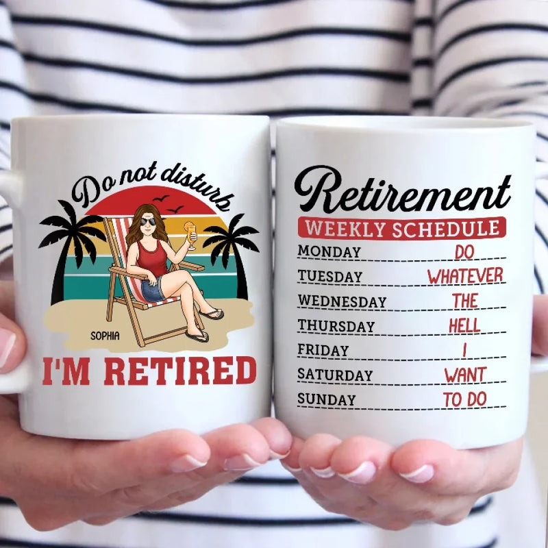 Do Not Disturb, This Is My Weekly Schedule - Personalized Custom Mug - Appreciation, Retirement Gift For Coworkers, Work Friends, Colleagues, Family Members