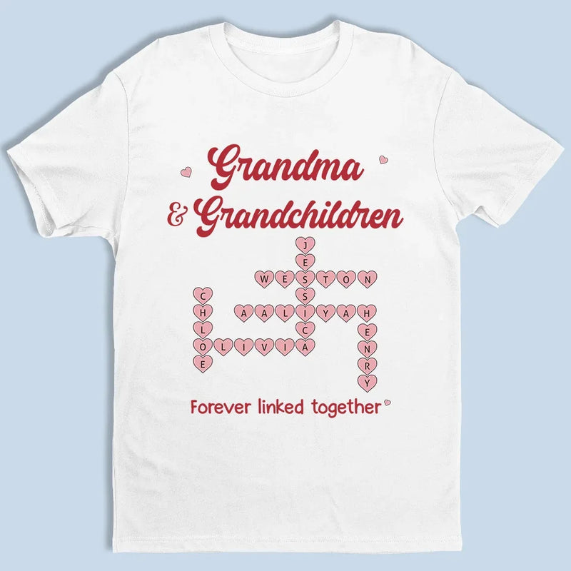 Where Grandma Is, Laughter And Love Always Follow - Family Personalized Custom Unisex T-shirt, Premium T-shirt, Hoodie - Gift For Mom, Grandma