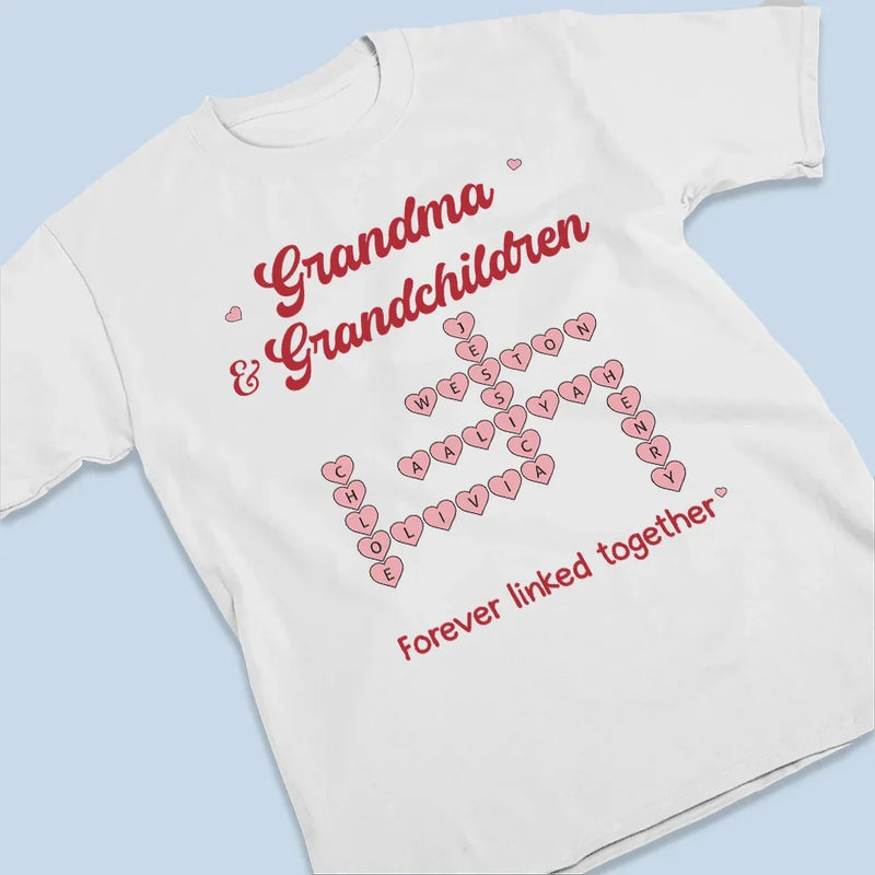 Where Grandma Is, Laughter And Love Always Follow - Family Personalized Custom Unisex T-shirt, Premium T-shirt, Hoodie - Gift For Mom, Grandma